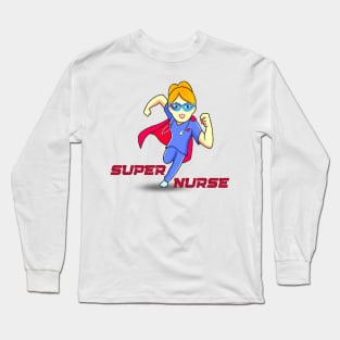 Super Nurse Long Sleeve T-Shirt